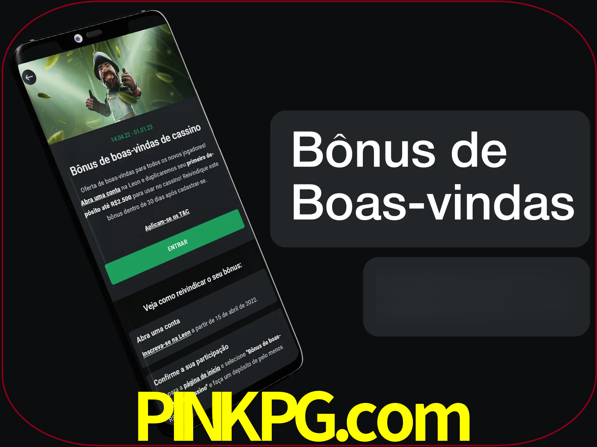 Não se esqueça de usar o bônus de boas-vindas.